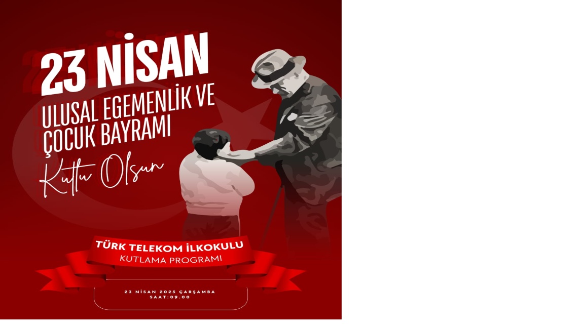 Ulusal Egemenlik ve Çocuk Bayramımız Kutlu Olsun